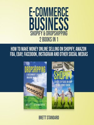 cover image of E-Commerce Business Shopify & Dropshipping--2 in 1